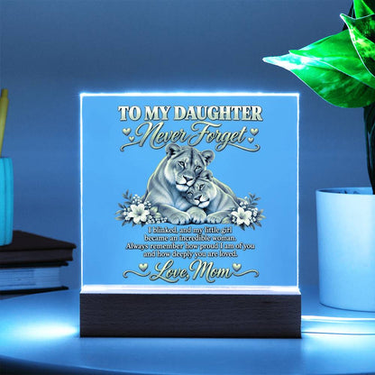 To My Daughter “Never Forget” Lioness Acrylic Plaque – Meaningful Gift from Mom