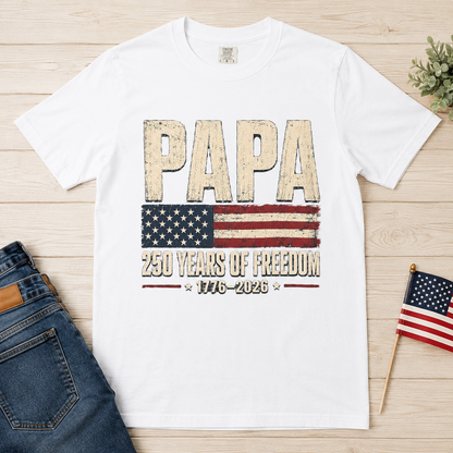 Dad 250 Years of Freedom Patriotic T-Shirt