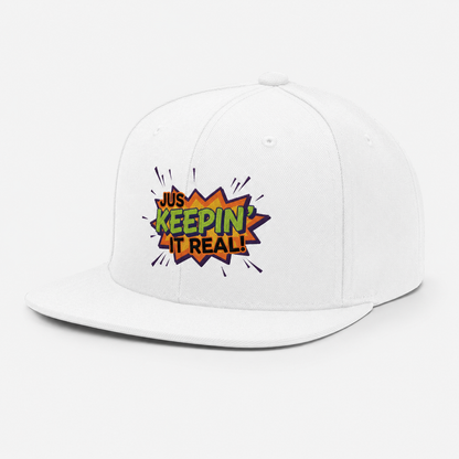 Jus Keepin’ It Real! Unisex Hat