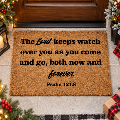 The Lord Keeps Watch Christian Doormat – Psalm 121:8 Inspirational Welcome Mat