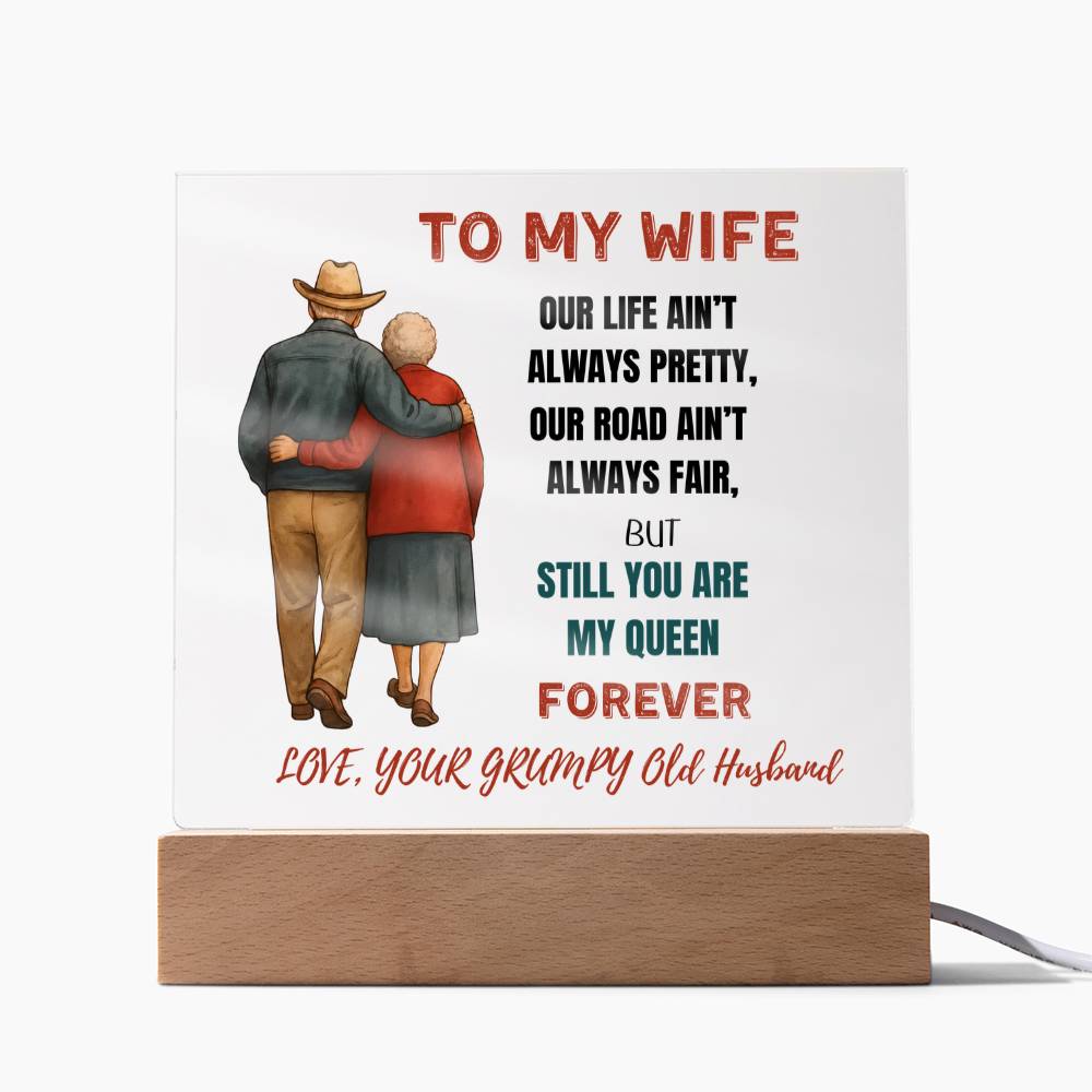 To My Wife “Still You Are My Queen Forever” LED Acrylic Plaque
