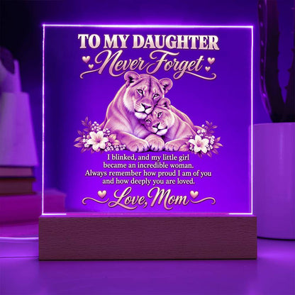 To My Daughter “Never Forget” Lioness Acrylic Plaque – Meaningful Gift from Mom