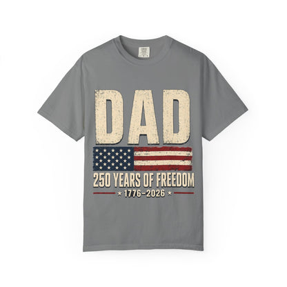 Dad 250 Years of Freedom Patriotic T-Shirt