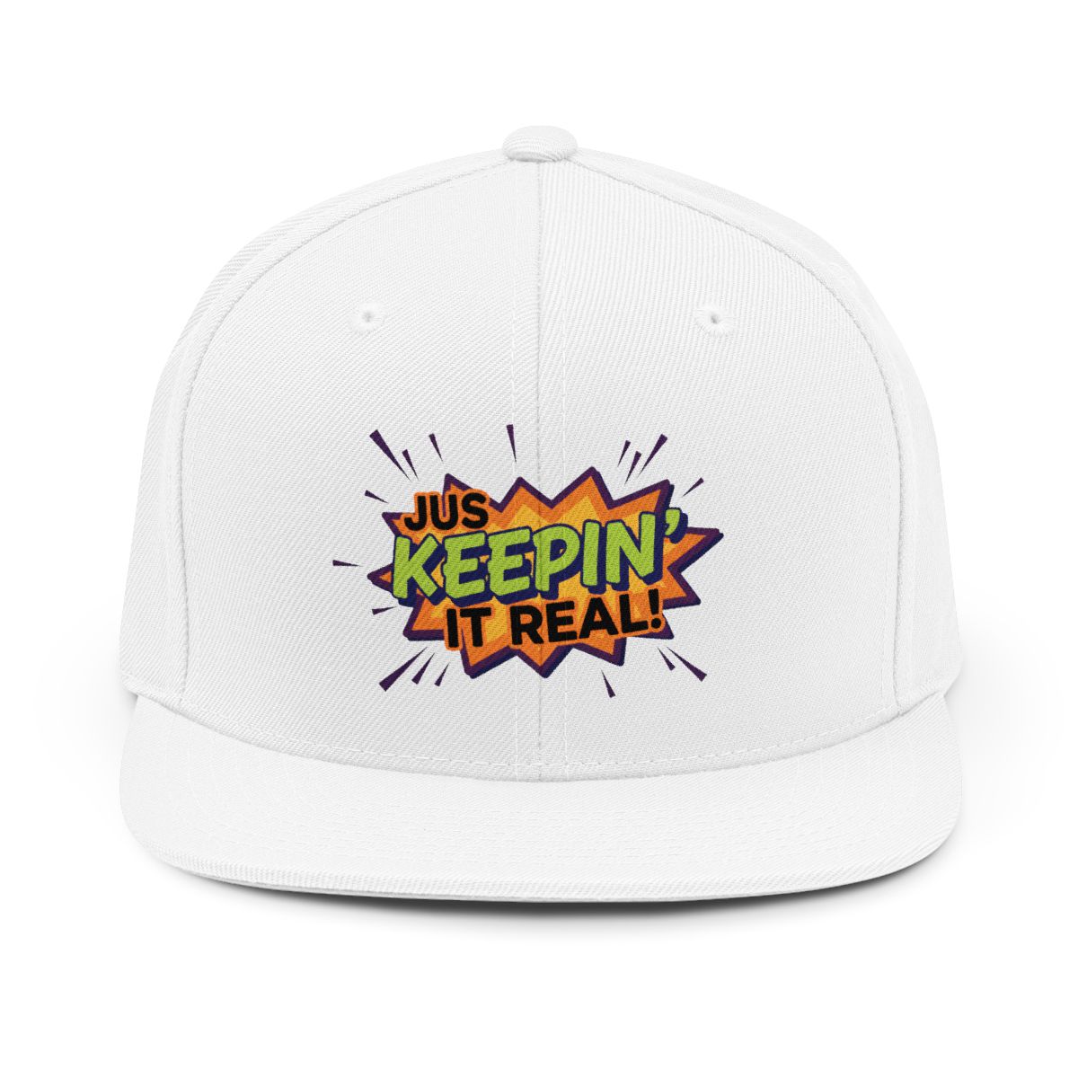 Jus Keepin’ It Real! Unisex Hat